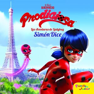 PRODIGIOSA. LAS AVENTURAS DE LADYBUG. SIMON DICE