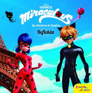 MIRACULOUS. LAS AVENTURAS DE LADYBUG. REFLEKTA