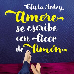 AMORE SE ESCRIBE CON LICOR DE LIMON