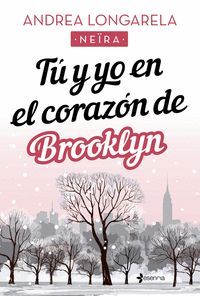 TU Y YO EN EL CORAZON DE BROOKLYN