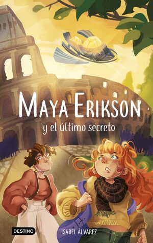 MAYA ERIKSON 6. MAYA ERIKSON Y EL ULTIMO SECRETO