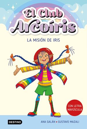 EL CLUB ARCOIRIS 1. LA MISION DE IRIS