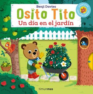 OSITO TITO. UN DIA EN EL JARDIN