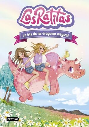 LAS RATITAS 11. LA ISLA DE LOS DRAGONES MAGICOS