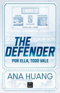 DIOSES DEL JUEGO 2. THE DEFENDER