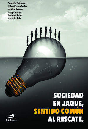 SOCIEDAD EN JAQUE, SENTIDO COMÚN AL RESCATE