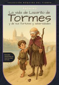 LA VIDA DE LAZARILLO DE TORMES Y DE SUS FORTUNAS Y ADVERSIDA