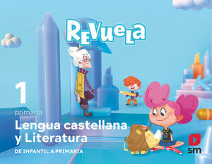 LENGUA 1º PRIMARIA REVUELA CASTELLANA Y LITERATURA