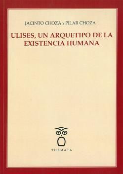 ULISES, UN ARQUETIPO DE LA EXISTENCIA HUMANA