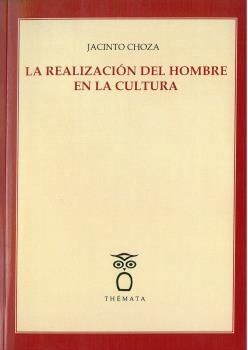 LA REALIZACION DEL HOMBRE EN LA CULTURA