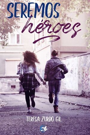 SEREMOS HEROES