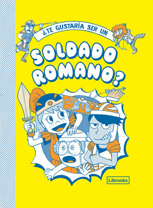 ¿TE GUSTARIA SER UN SOLDADO ROMANO?
