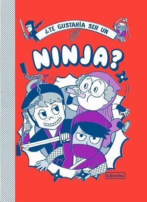 ¿TE GUSTAR­A SER UN NINJA