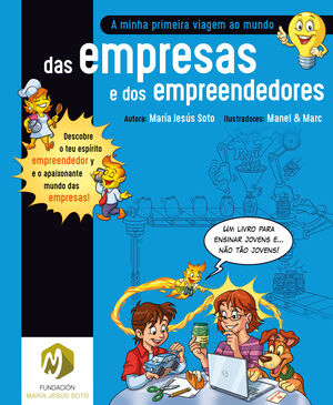 A MINHA PRIMEIRA VIAGEM AO MUNDO DAS EMPRESAS E DOS EMPREENDEDORES