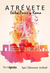 ATRÉVETE. ENTRE PAR¡S Y ROMA