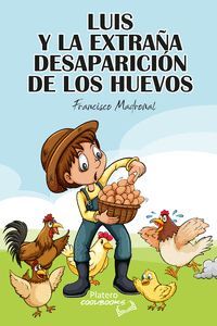 LUIS Y LA EXTRAÑA DESAPARICION DE LOS HUEVOS