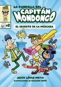 LA PANDILLA DEL CAPITAN MONDONGO 2