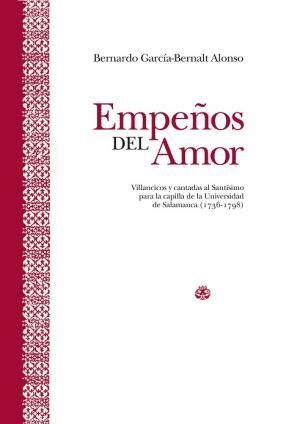 EMPEÑOS DEL AMOR (2T) VILLANCICOS Y CANTADAS AL SANTISIMO