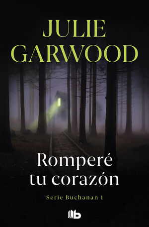 ROMPERE TU CORAZON (BUCHANAN 1)