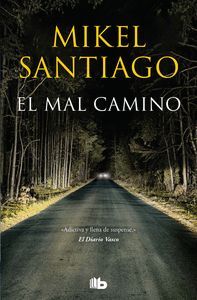 EL MAL CAMINO.(FICCION)