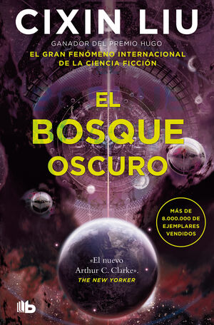 2.BOSQUE OSCURO, EL.(TRIOLOGIA TRES CUERPS).(FICCI