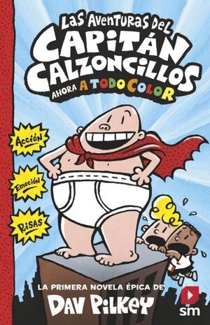 LAS AVENTURAS DEL CAPITAN CALZONCILLOS