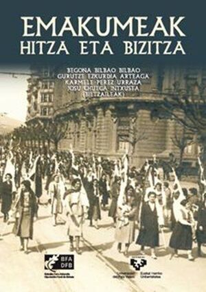 EMAKUMEAK, HITZA ETA BIZITZA