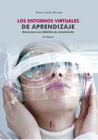 LOS ENTORNOS VIRTUALES DE APRENDIZAJE. BASES PARA UNA DIDACTICA D