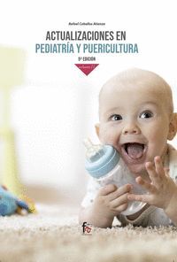 ACTUALIZACIONES EN PEDIATRIA Y PUERICULTURA. VOLUMEN 2. 5º EDICIO