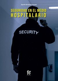 SEGURIDAD EN EL MEDIO HOSPITALARIO