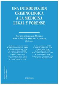 UNA INTRODUCCION CRIMINOLOGICA A LA MEDICINA LEGAL Y FORENS