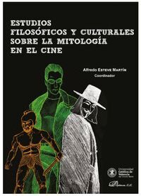 ESTUDIOS FILOSÓFICOS Y CULTURALES SOBRE LA MITOLOGÍA EN EL CINE