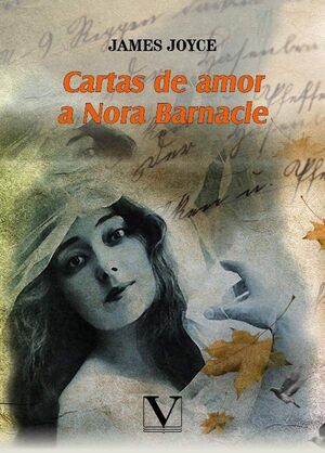 CARTAS DE AMOR A NORA BARNACLE