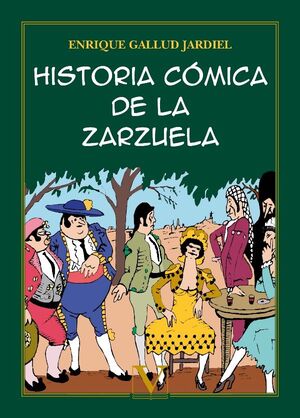 HISTORIA COMICA DE LA ZARZUELA