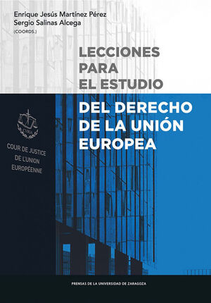 LECCIONES PARA EL ESTUDIO DEL DERECHO DE LA UNION EUROPEA