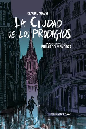 LA CIUDAD DE LOS PRODIGIOS (NOVELA GRAFICA)