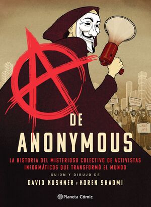 A DE ANONYMOUS (NOVELA GRAFICA)