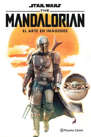 STAR WARS THE MANDALORIAN: EL ARTE EN IMAGENES