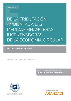 DE LA TRIBUTACION AMBIENTAL A LAS MEDIDAS FINANCIERAS INCENTIVADORAS DE LA ECONO