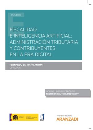 FISCALIDAD E INTELIGENCIA ARTIFICIAL: ADMINISTRACION TRIBUTARIA Y CONTRIBUYENTES