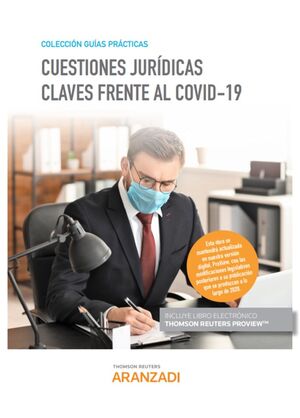CUESTIONES JURIDICAS CLAVES FRENTE AL COVID-19 (PAPEL + E-BOOK)