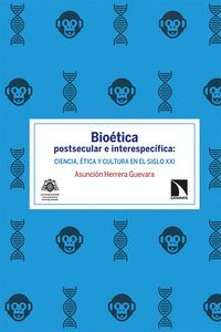 BIOÉTICA POSTSECULAR E INTERESPECÍFICA