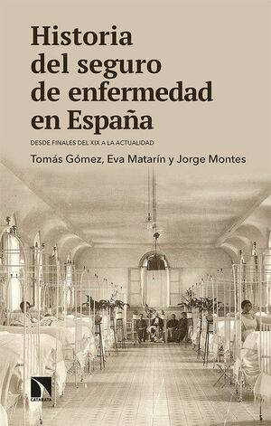 HISTORIA DEL SEGURO DE ENFERMEDAD EN ESPAÑA