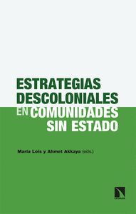 ESTRATEGIAS DESCOLONIALES EN COMUNIDADES SIN ESTADO