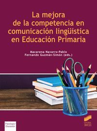 LA MEJORA DE LA COMPETENCIA EN COMUNICACIÓN LINGÜÍSTICA EN EDUCACIÓN PRIMARIA