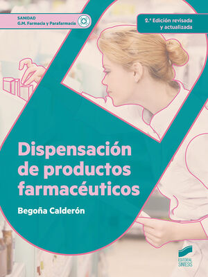DISPENSACION DE PRODUCTOS FARMACE´UTICOS (2.ª EDICIO´N REVISADA Y ACTUALIZADA)