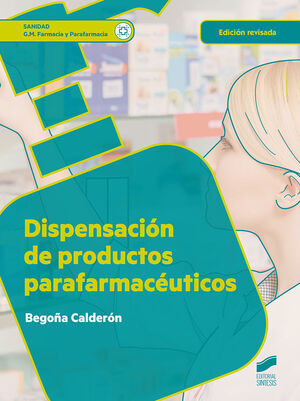 DISPENSACION DE PRODUCTOS PARAFARMACEUTICOS (EDICION REVISADA)