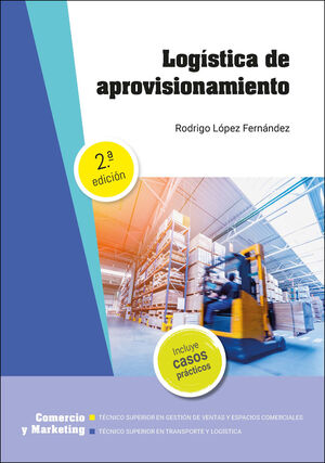 LOGISTICA DE APROVISIONAMIENTO 2ª EDICION 2021