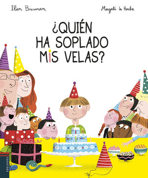 ¿QUIEN HA SOPLADO MIS VELAS?