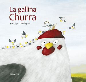 LA GALLINA CHURRA